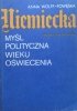Anna Wolff Powęska • Niemiecka myśl polityczna wieku oświecenia